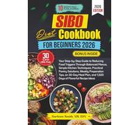 SIBO DIET COOKBOOK FOR BEGINNERS 2026: Your Step-by-Step Guide to Reducing Food Triggers Through Balanced Menus, Simple Kitchen Techniques, Practical ... MS, RDN’s Balanced Plate Cookbook Collection)