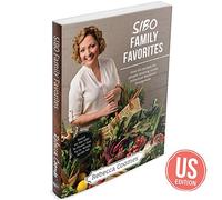 SIBO Family Favorites Cookbook: Over 60 recipes for people treating Small Intestinal Bacterial Overgrowth (US Edition)