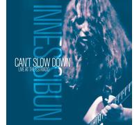 Sibun, Innes - Can'T Slow Down - Live At The