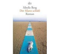 Sibylle Berg Der Mann schlaft (Tapa blanda)