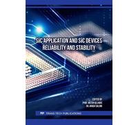 SiC Application and SiC Devices Reliability and Stability