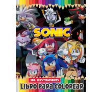 Sᴏɴic Libro para Colorear: Con 100+ hermosas y únicas páginas para colorear para niños. Libro para colorear gigante para niños de 4 a 8, 8 a 12 años, adolescentes y adultos. [Edición en español]