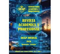 SICAP JOURNAL E1V2N4: TELECOMUNICACIONES, INTELIGENCIA ARTIFICIAL Y ARQUITECTURAS DISTRIBUIDAS: REVISIONES TECNOLÓGICAS PARA LA INGENIERÍA CONTEMPORÁNEA PARA AMÉRICA LATINA