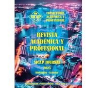 SICAP JOURNAL: REVISTA ACADÉMICA Y PROFESIONAL: TECNOLOGÍAS EMERGENTES PARA INFRAESTRUCTURA INTELIGENTE