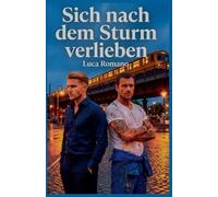 Sich nach dem Sturm verlieben