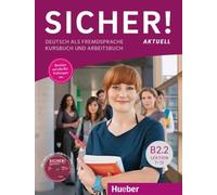 Sicher! aktuell B2.2 KB+AB+CD-Audio: Kurs- und Arbeitsbuch B2.2 mit MP3-CD zum Arbei - 9783196212075