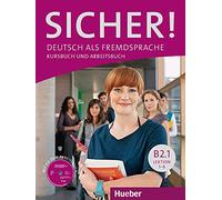 SICHER B2.1 Kursb.u.Arb.+CD (al./ej.+CD): Kurs- und Arbeitsbuch B2.1 Lektion 1-6 mit Audio-CD zum - 9783195012072