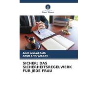 Sicher: Das Sicherheitsregelwerk Für Jede Frau