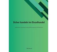 Sicher handeln im Einzelhandel: Selbstschutz, Deeskalation und Konfliktmanagement für Mitarbeiter