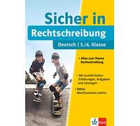 Sicher in Deutsch Rechtschreibung 5./6. Klasse: Alles zum Thema Rechtschreibung