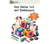 Sicher rechnen: Das kleine 1x1: Einhörner