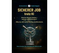 Sicherer Job trotz KI: Der CUSANUS Trend Report zur beruflichen Zukunft (CUSANUS Report)