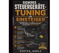 Sicheres SteuergeräteTuning für Einsteiger: So optimieren Sie die Leistung und Kraftstoffeffizienz, ohne Ihren Computer zu beschädigen oder Ihren täglichen Fahrer in die Luft zu jagen