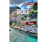 SICILE GUIDE DE VOYAGE 2026