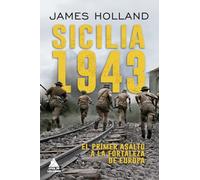 Sicilia 1943: El primer asalto a la fortaleza Europa: 38 (Ático Tempus)