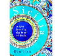 Sicilia: A love letter to the food of Sicily