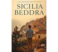 SICILIA BEDDRA: Il viaggio di un cuore che torna a casa