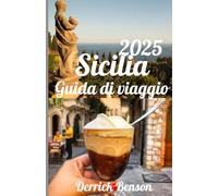 Sicilia Guida di viaggio 2025
