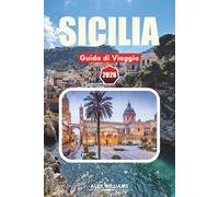 SICILIA GUIDA DI VIAGGIO 2026: Principali attrazioni, cosa vedere, dove mangiare, punti salienti culturali e piani di viaggio da 1 a 7 giorni