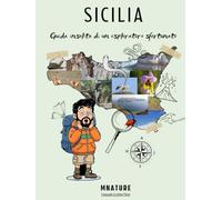 Sicilia, guida insolita di un esploratore sfortunato