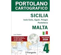 Sicilia: Isole Eolie, Egadi, Pelagie, Pantelleria e Malta 2024. Con espansione online: Vol. 4 (Portolano cartografico)