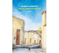 Sicilia terra di dolore (I nuovi asfodeli)