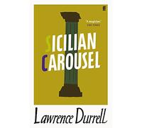 Sicilian Carousel: by Lawrence Durrell