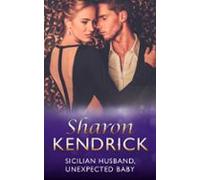 Sicilian Husband Unexpected Baby (ebook)