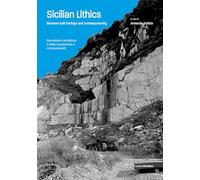Sicilian Lithics. Between built heritage and contemporaneity-Geomateriali e architettura in Sicilia, tra patrimonio e contemporaneità. Ediz. bilingue (Alleli/Research)