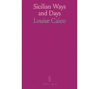 Sicilian Ways and Days: Intimate portraits of harvest, festivals, and village life in Montedoro and Racalmuto