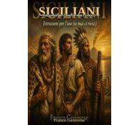 SICILIANI: Perché la Sicilia non si lascia spiegare (LA MESSINA CHE NON TI RACCONTANO)