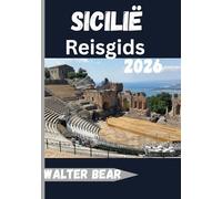 Sicilië Reisgids 2026: Ontdek het meest fascinerende eiland van Italië, van Palermo tot de Etna