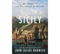 Sicily: An Island at the Crossroads of History