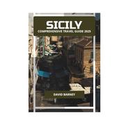 SICILY COMPREHENSIVE TRAVEL GUIDE 2025