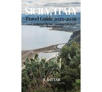 Sicily, Italy Travel guide 2025-2026: Your companion for Solo Travelers Who Want More Than Sightseeing