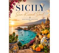 Sicily Sun-Kissed Soul: Souvenir Edition Notebook Inspired by the Warm Beauty of Sicily, Italy