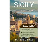 SICILY TRAVEL GUIDE 2025-2026: YOUR COMPLETE GUIDE TO ITALY’S ISLAND OF SUN AND HISTORY (The Timeless Europe Collection)