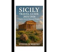 Sicily Travel Guide 2026/2026: Explore Ancient Ruins and Temples