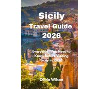 Sicily Travel Guide 2026: Everything You Need to Know Before Visiting Sicily in 2026 (ULTIMATE TOURIST GUIDEBOOK)