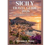 Sicily Travel Guide 2026: Local Secrets, Hidden Gems, Food Experiences & Smart Itineraries