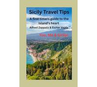 Sicily Travel Tips: A First Timer's Guide To the Islands Heart