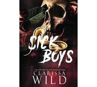 Sick Boys: A Dark Bully RH Romance (Spine Ridge University)