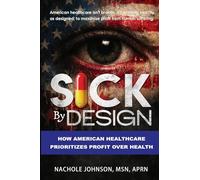 Sick By Design: How American Healthcare Prioritizes Profit Over Health