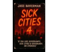 Sick Cities 4: You’re Number Ten (The Sick Cities YA Series)