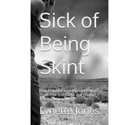 Sick of Being Skint: How to Rewire Your Money Mindset, Break Free from Debt, and Finally Feel Wealthy