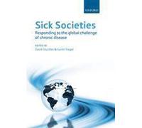 Sick Societies: Responding to the global challenge of chronic disease