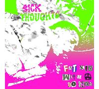 Sick Thoughts - Fat Kid With a 10inch [Vinilo]
