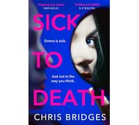 Sick to Death: Don’t miss the best debut psychological thriller novel of 2025, perfect for fans of Shari Lapena, Lisa Jewell and JP Delaney