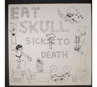 Sick to Death [Vinilo]
