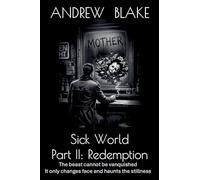 Sick World Part II: Redemption: 2